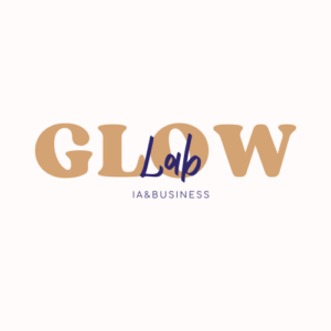 Glow Lab™ – Le laboratoire IA qui clarifie et modernise ton business en 20 minutes